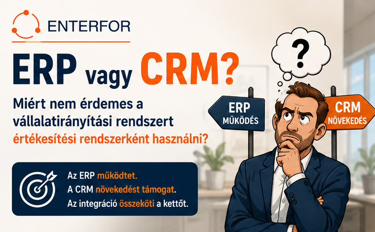 ERP vagy CRM? A különbség és a jó döntés
